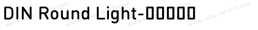 DIN Round Light字体转换
